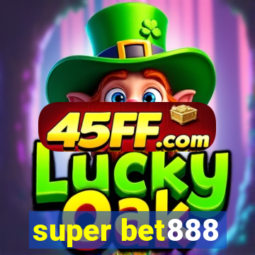 super bet888